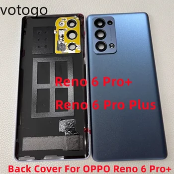 Отремонтируйте Стекло Задней крышки OPPO Reno 6 Pro + /Reno6 Pro Plus 5G с Корпусами Задней Крышки Батарейного Отсека с Заменой Рамки Объектива камеры