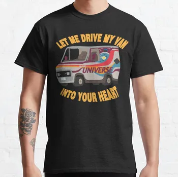 Футболка Let Me Drive My Van Into Your Heart, изготовленные на заказ футболки, мужские футболки с графическим рисунком